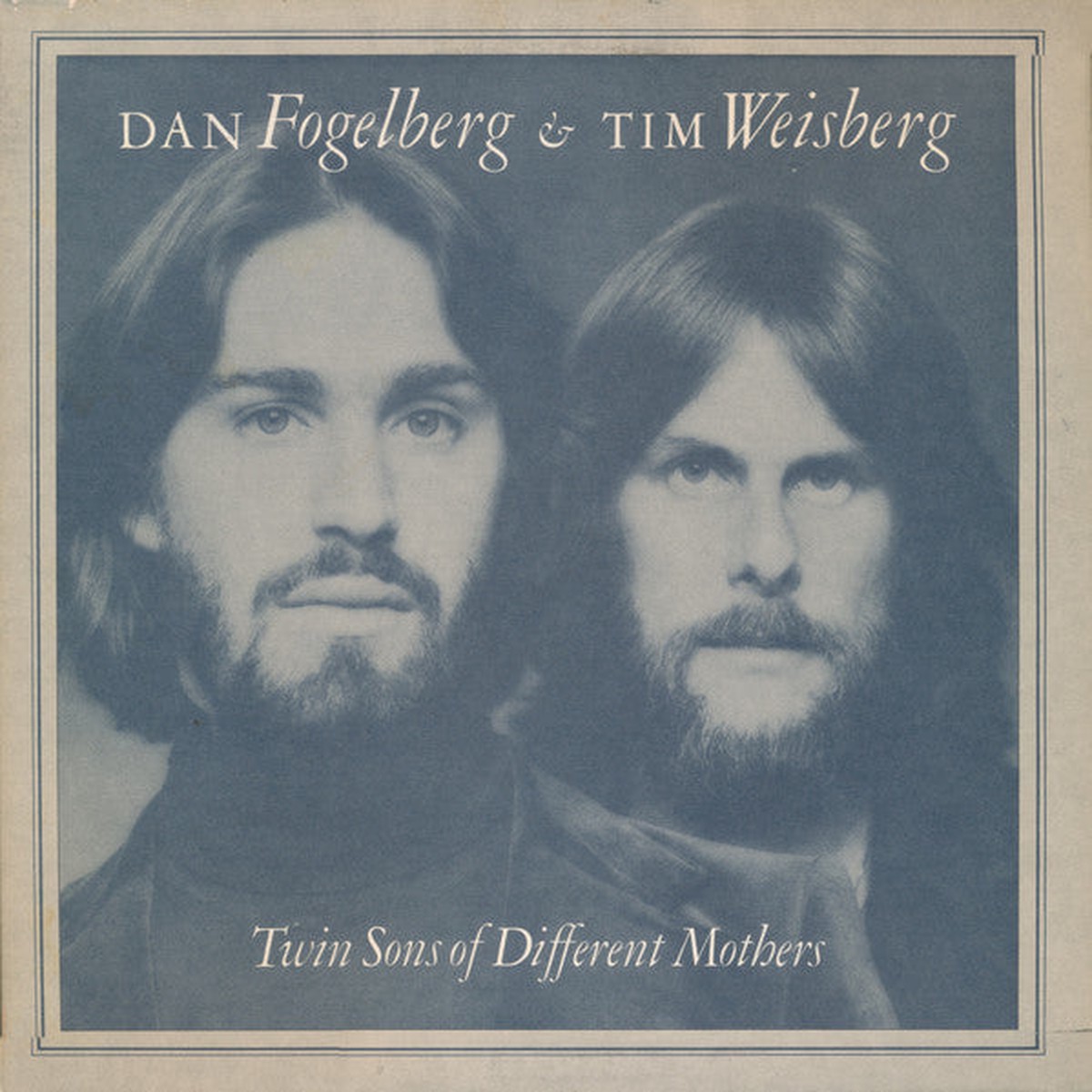 Fogelberg, Dan & Tim Weisberg - Twin Sons Of Different Mothers (Vinyl, VG+)