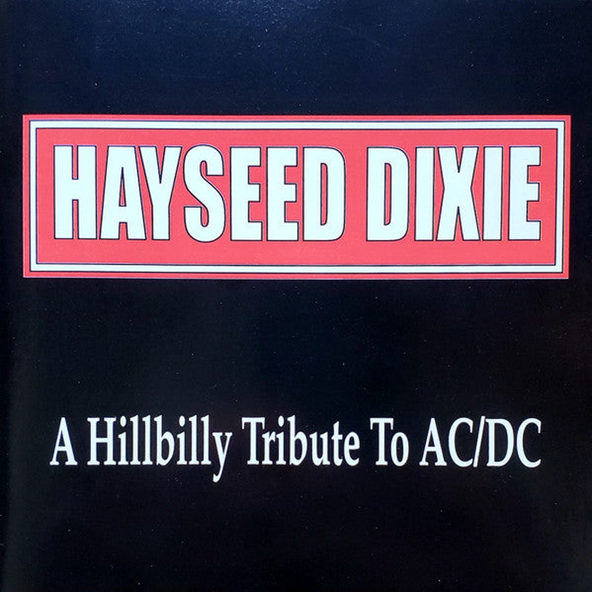 Hayseed Dixie- A Hillbilly Tribute To AC/DC (CD, VG+)