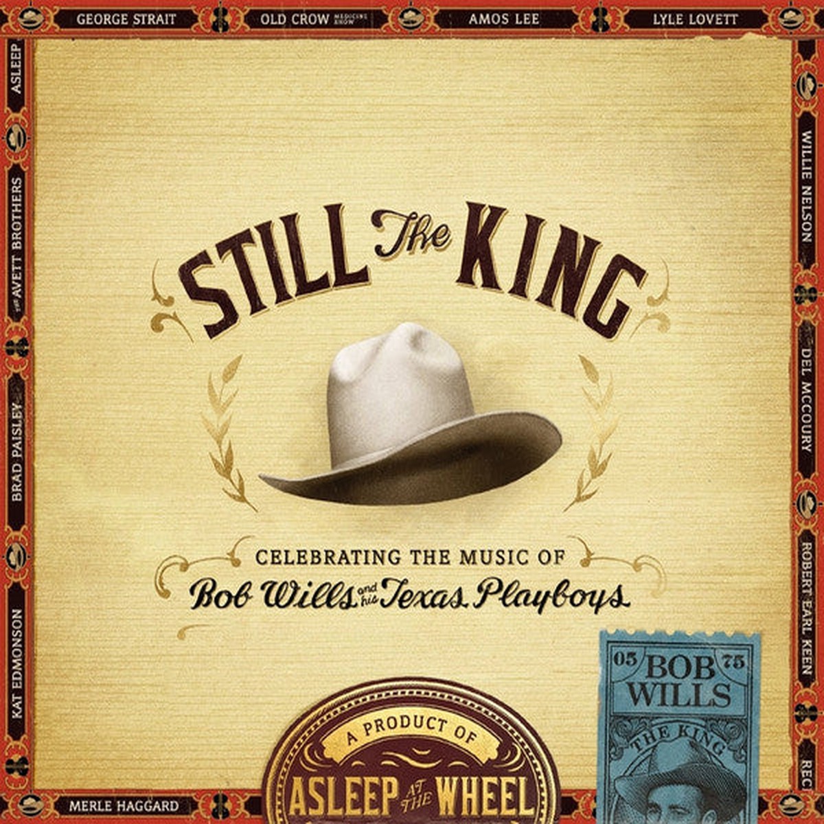 Asleep At The Wheel - Still The King: Celebrating The Music Of Bob Wills And His Texas Playboys (CD, NM or M-)