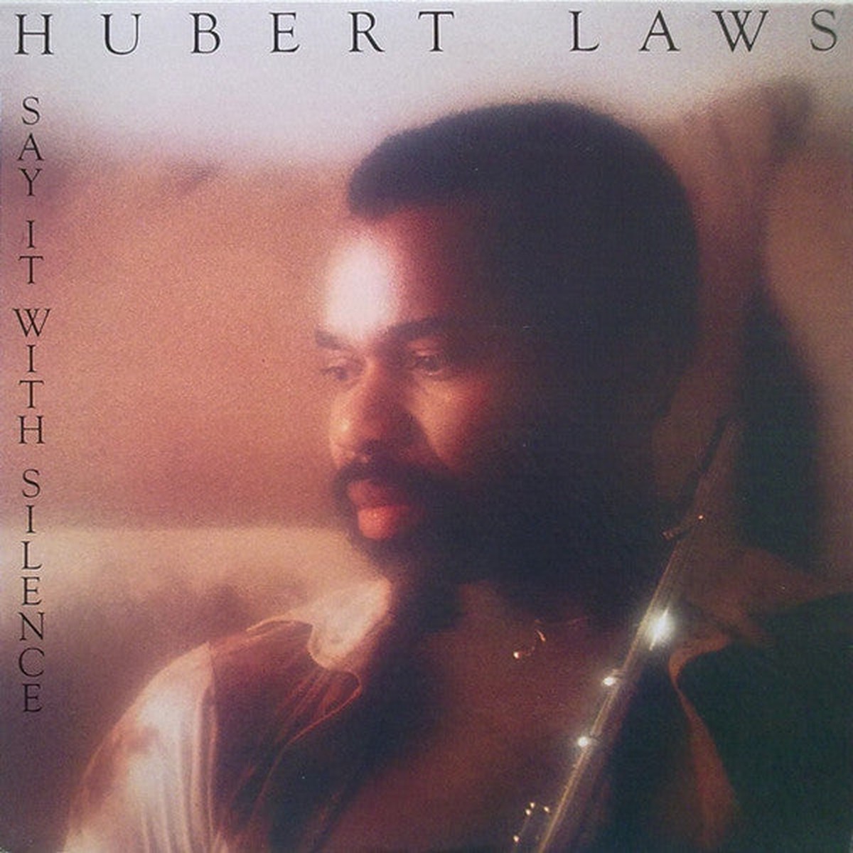 Laws, Hubert - Say It With Silence (VG+)