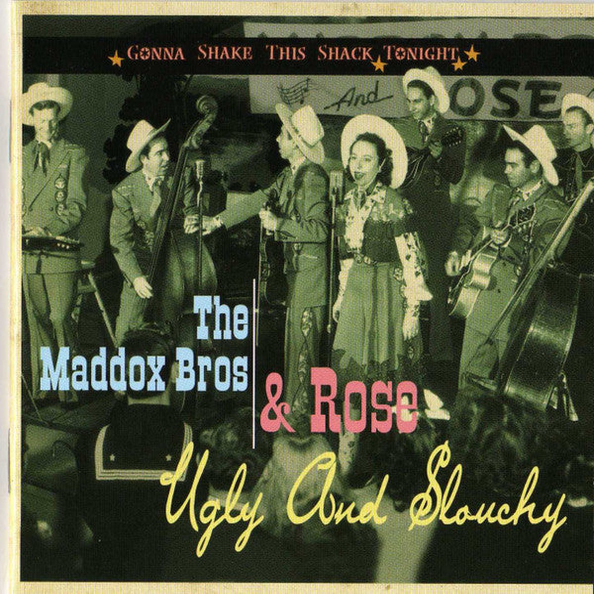 Maddox Brothers and Rose - Ugly And Slouchy (CD, NM or M-)
