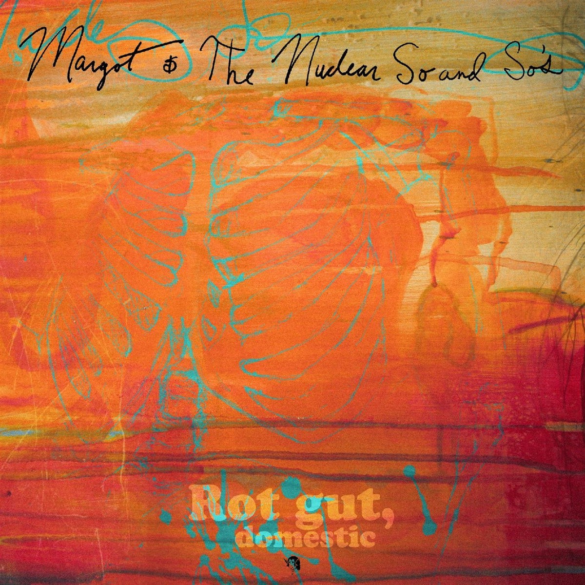 Margot & the Nuclear So & So's - Rot Gut, Domestic + Farewell, My Grim Reaper Prince