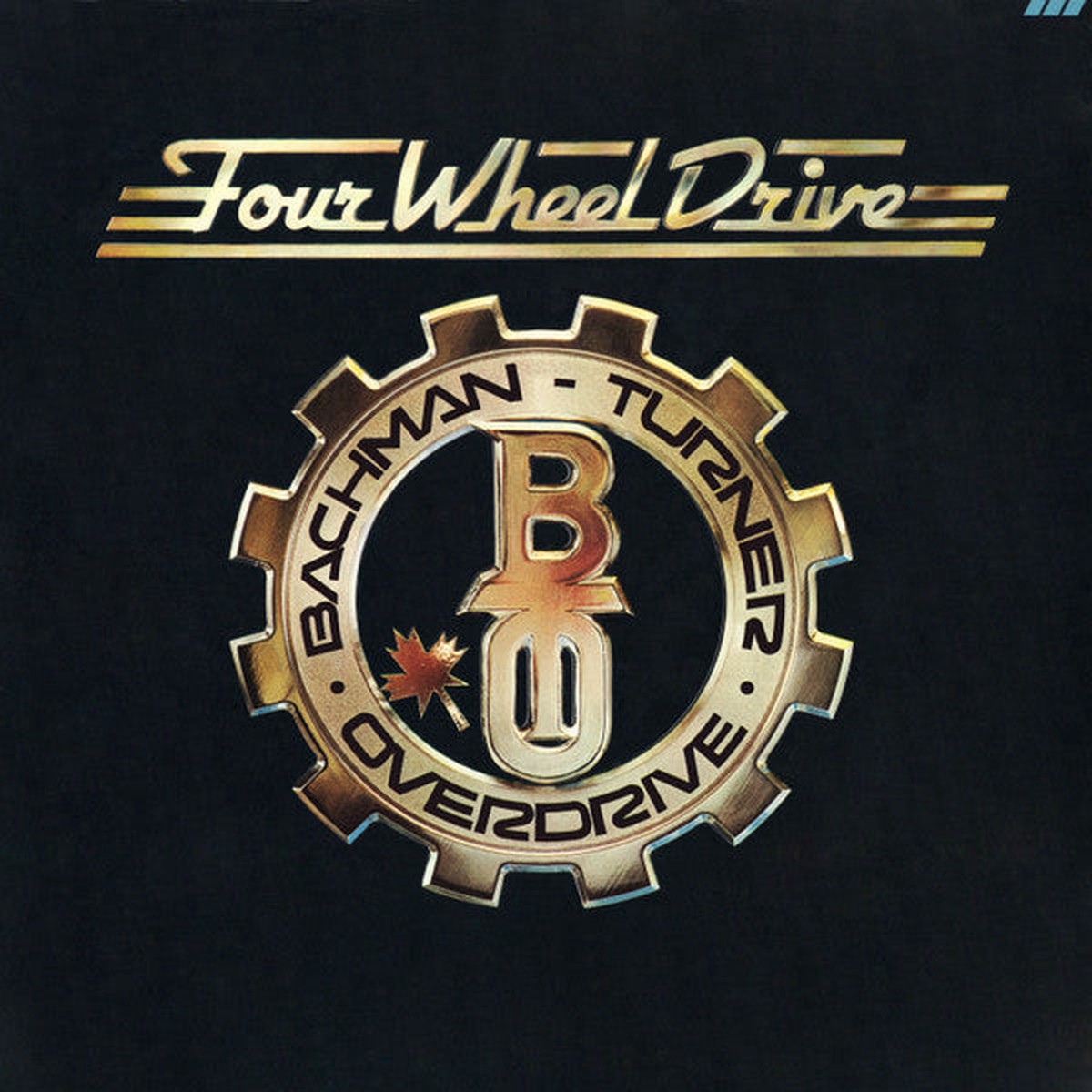 Bachman-Turner Overdrive - Four Wheel Drive (Vinyl, VG)