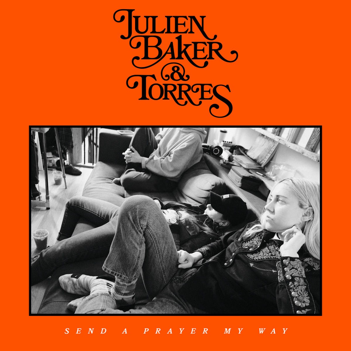 Baker, Julien & TORRES - Send a Prayer My Way
