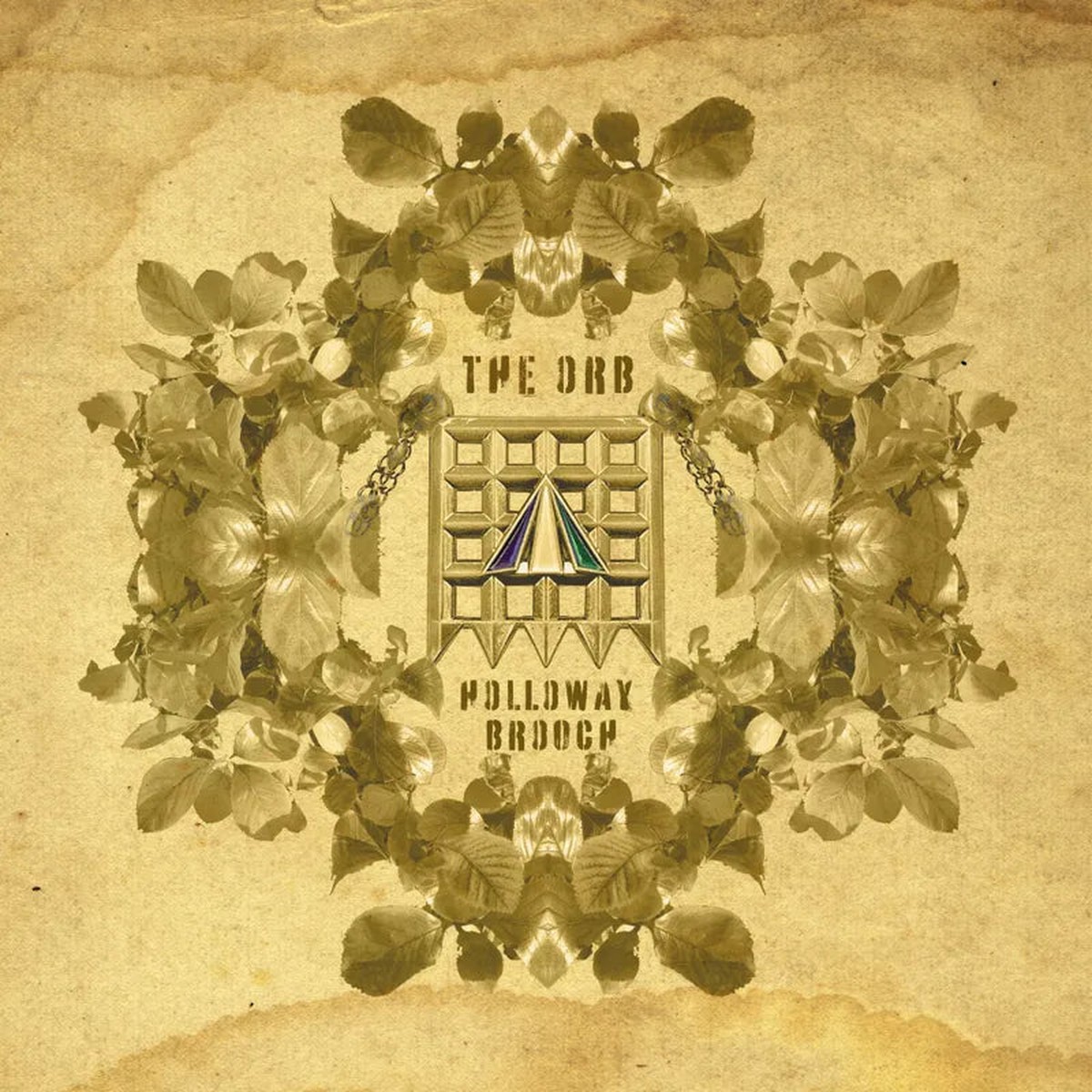 ORB - The Holloway Brooch (An Ambient Excursion Beyond The Orboretum)