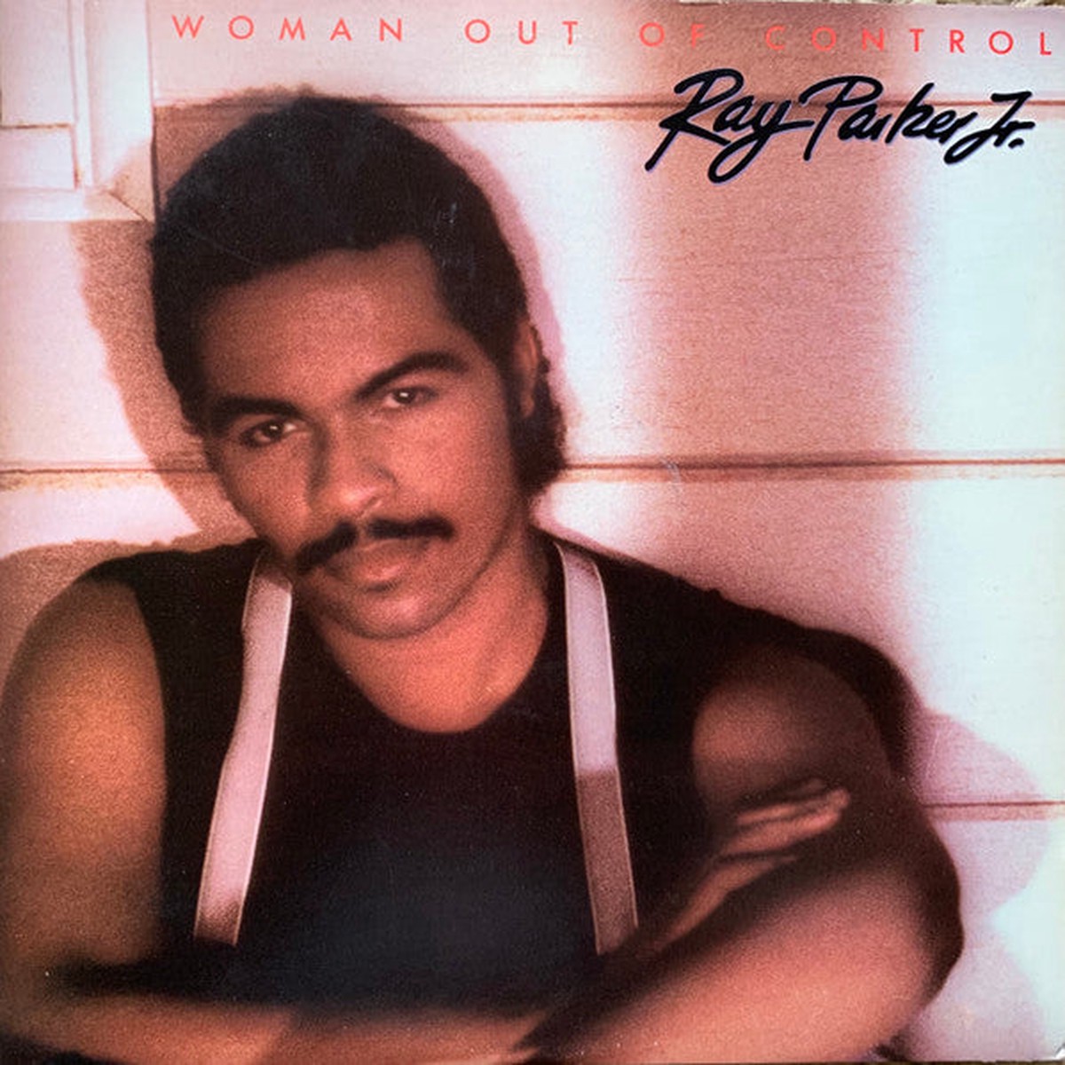 Parker Jr., Ray - Woman Out Of Control (VG+)