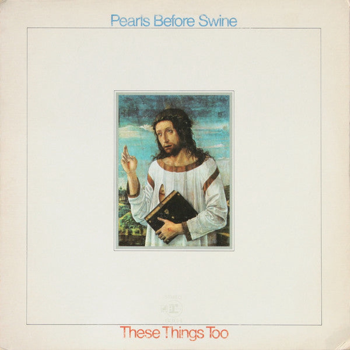 Pearls Before Swine - These Things Too (VG)