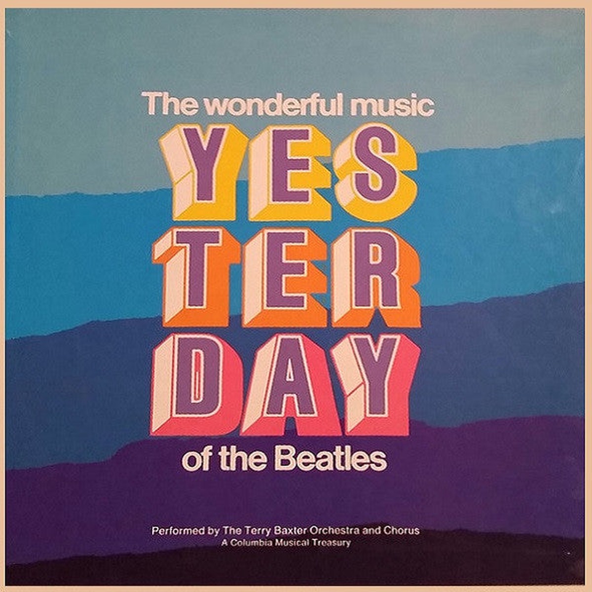 Baxter, Terry Orchestra And Chorus - Yesterday - The Wonderful Music Of The Beatles Performed By The Terry Baxter Orchestra And Chorus (Vinyl, VG)
