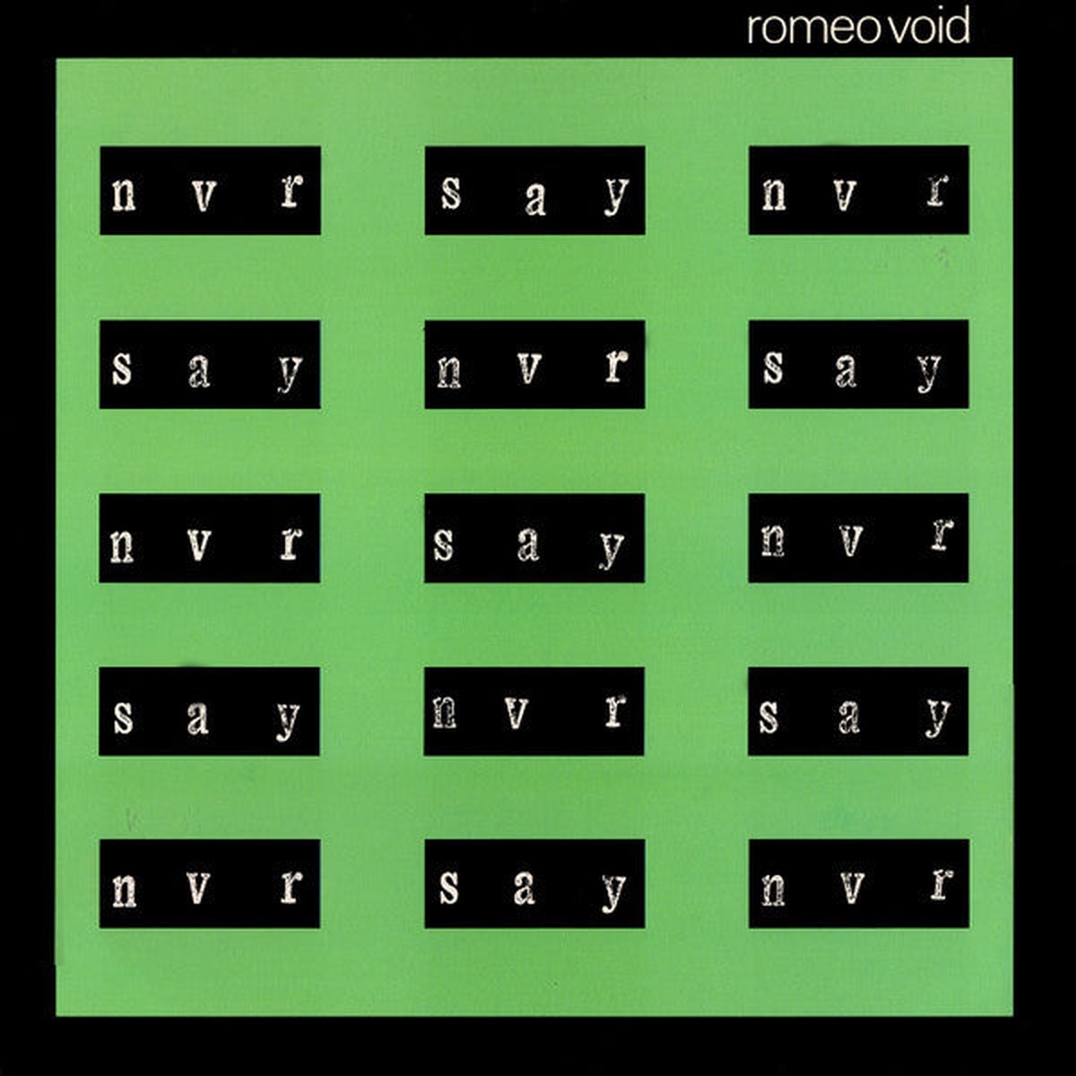 Romeo Void - Never Say Never (Vinyl, NM or M-)