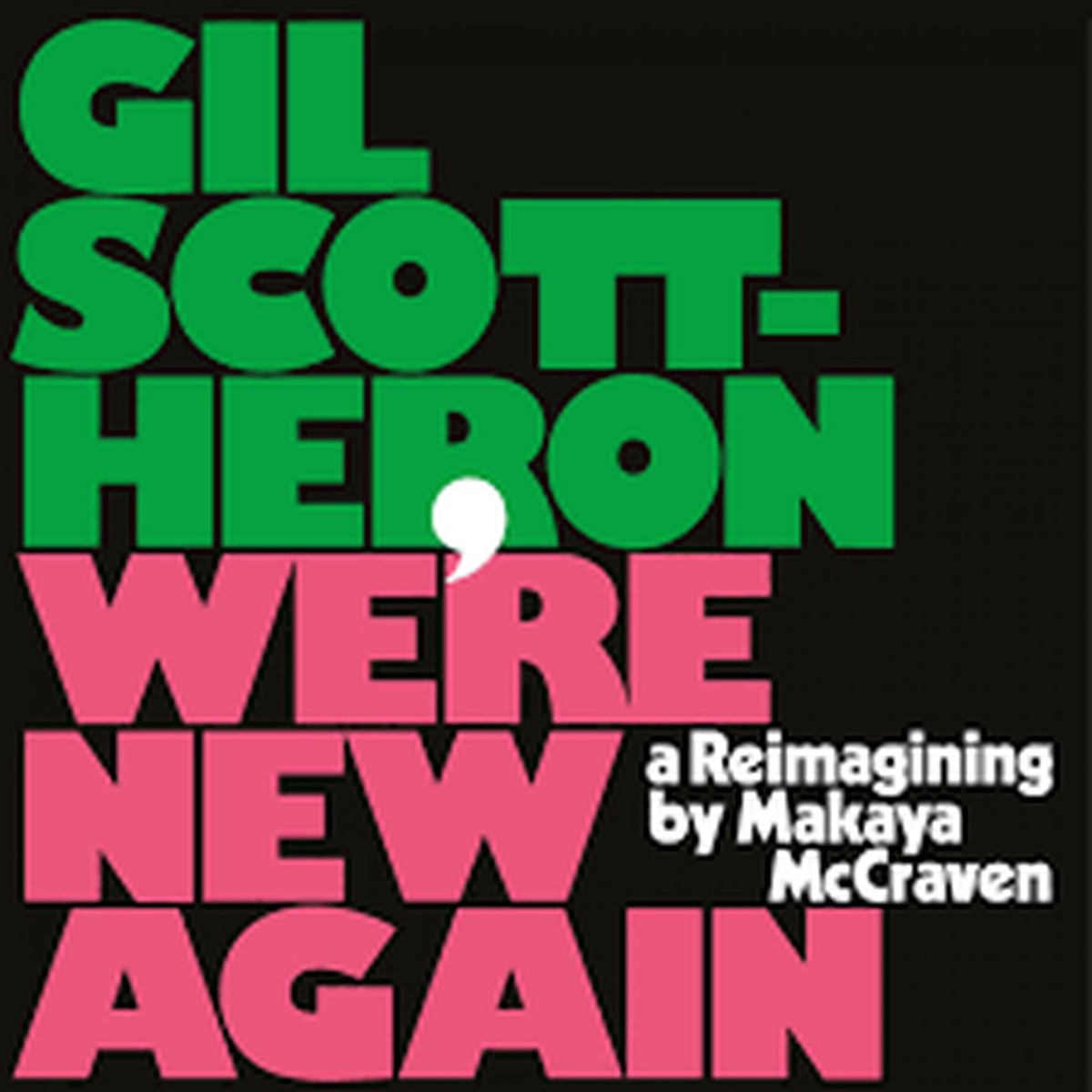 Scott-Heron, Gil - We're New Again