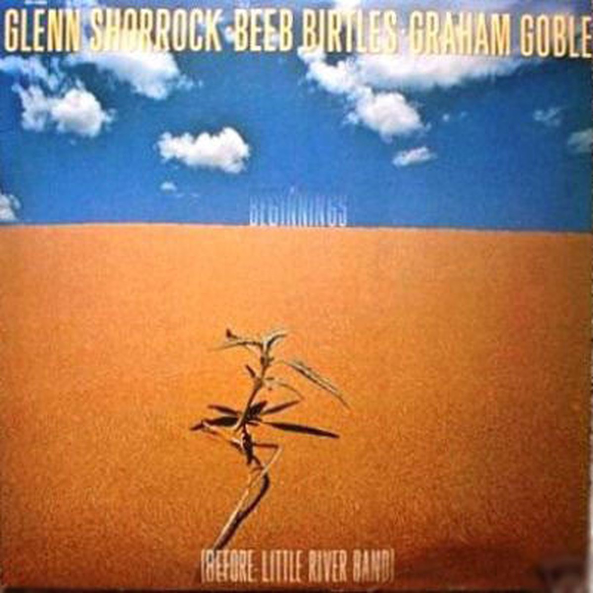 Shorrock, Glenn Beeb Birtles Graham Goble - Beginnings (VG+)