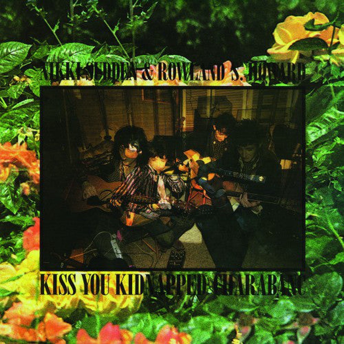 Sudden, Nikki & Rowland S. Howard - Kiss You Kidnapped Charabanc (Vinyl, NM or M-)
