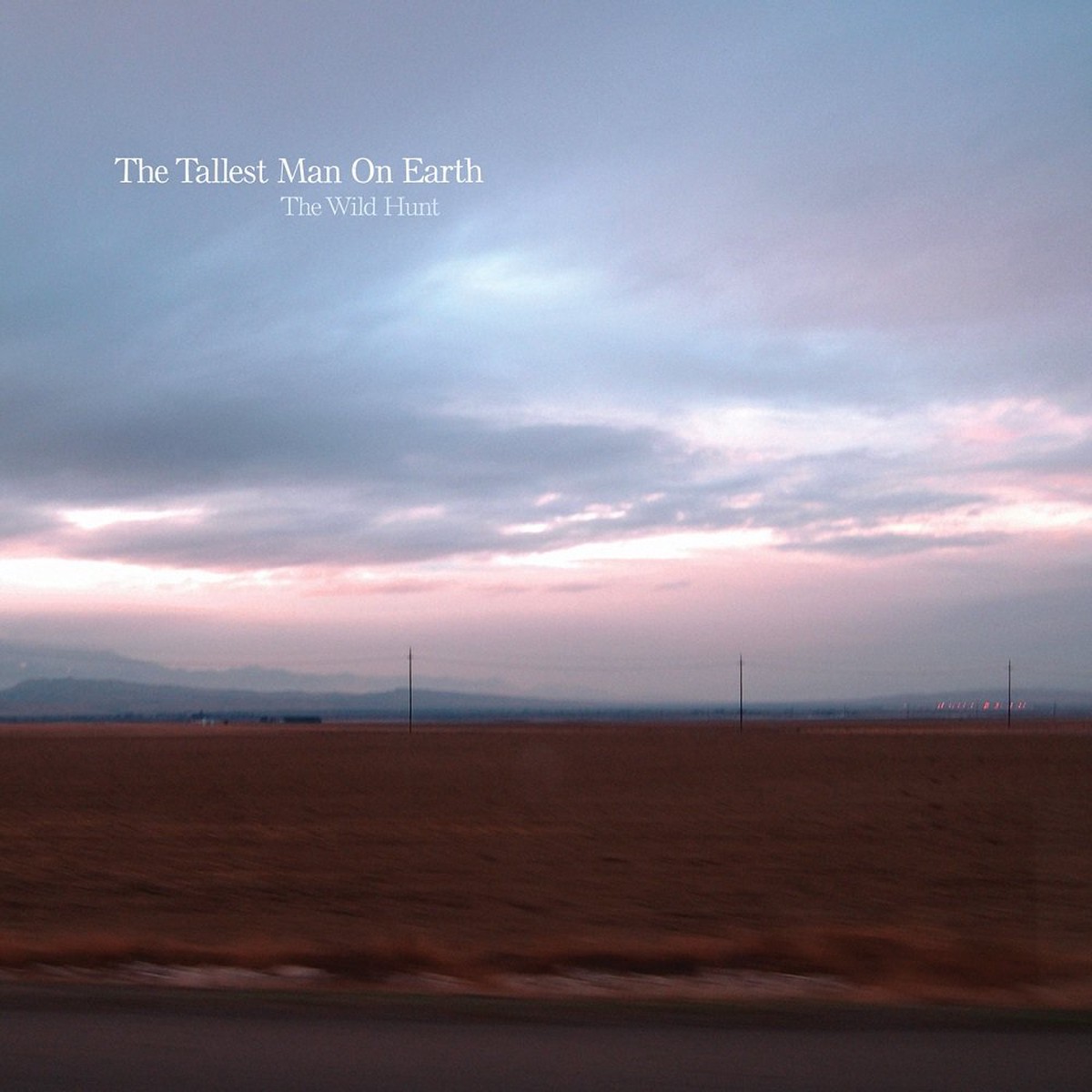 Tallest Man On Earth - The Wild Hunt