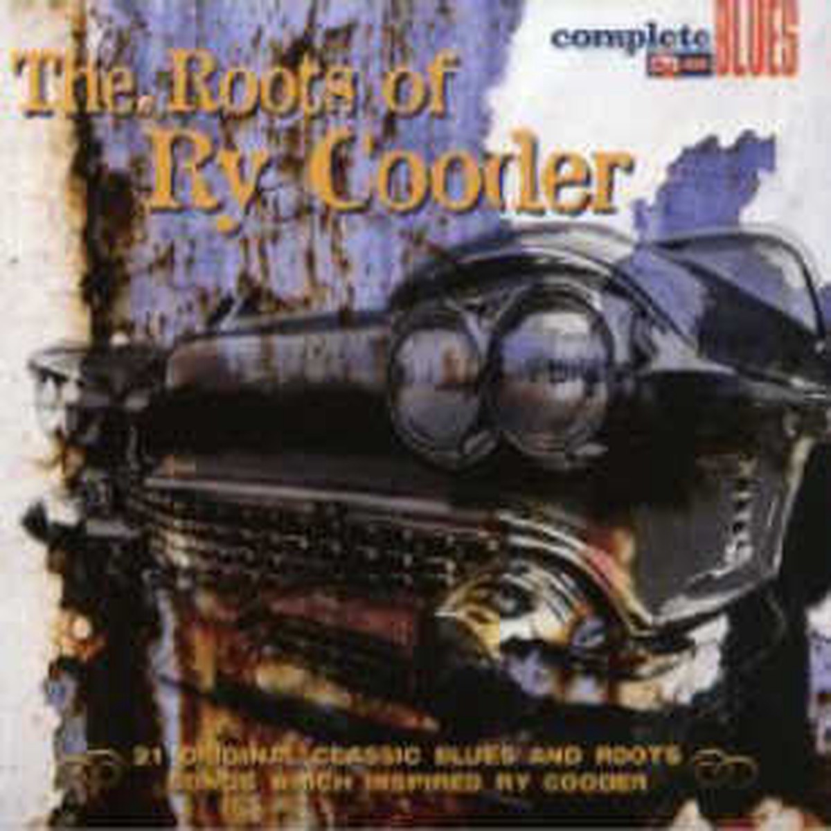 Various - The Roots Of Ry Cooder (21 Original Classic Blues And Roots Songs Which Inspired Ry Cooder) (CD, NM or M-)