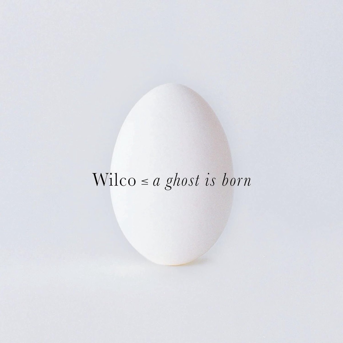 Wilco - Ghost Is Born