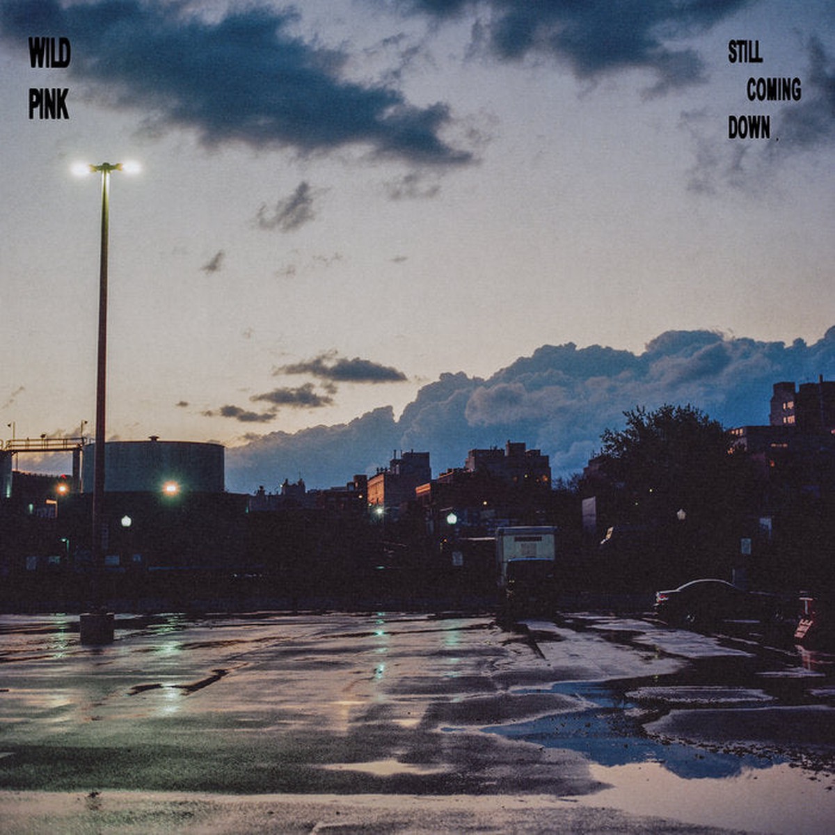 Wild Pink - Still Coming Down