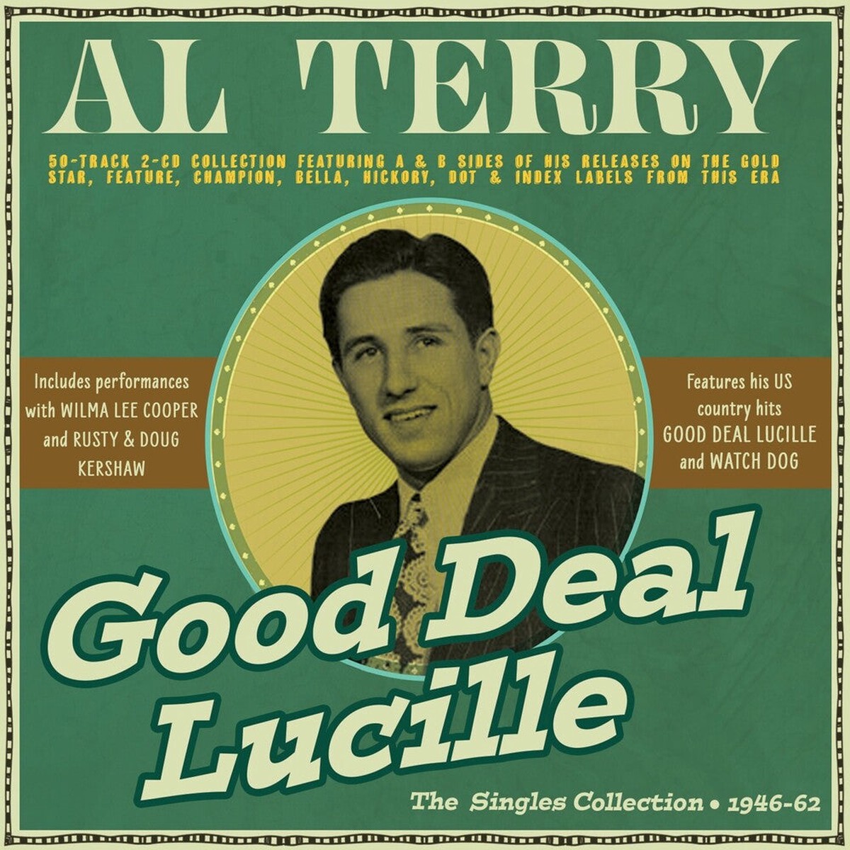 Al Terry - Good Deal Lucille: Singles Collection 1946-62