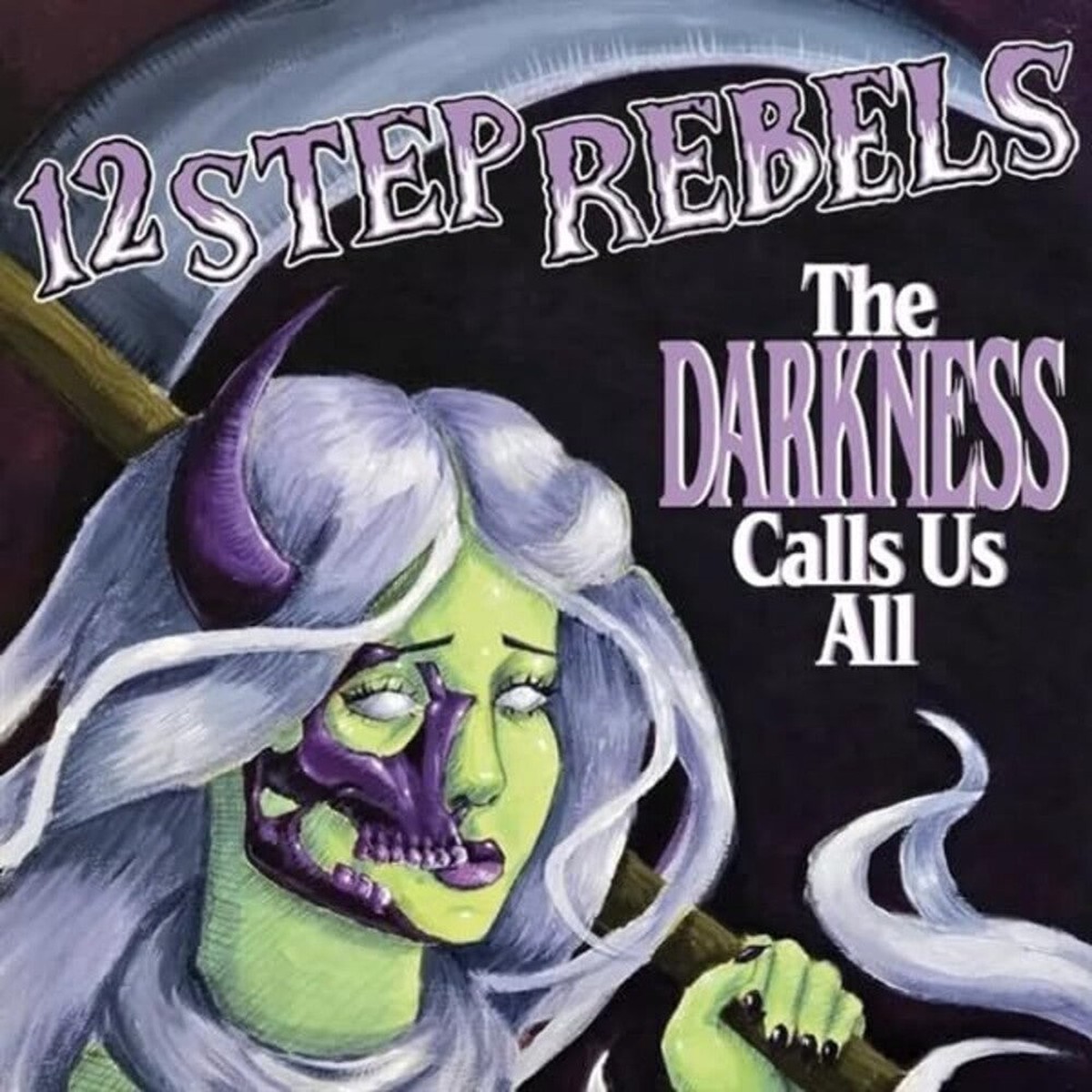 12 Step Rebels - Darkness Calls Us All