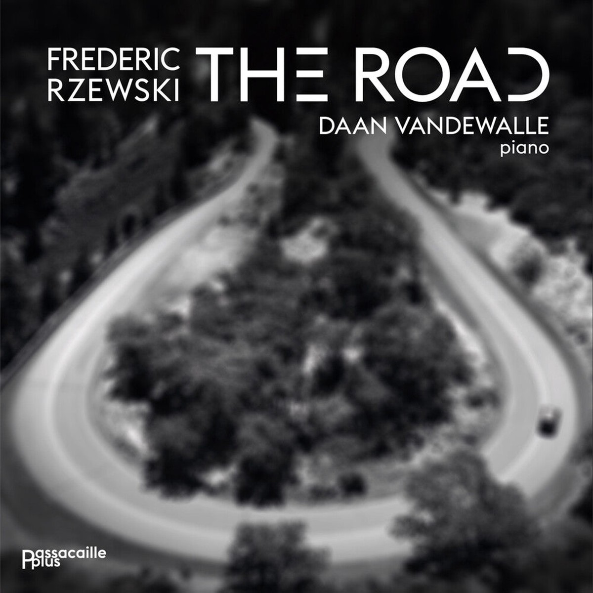 Daan Vandewalle - Frederic Rzewski: The Road