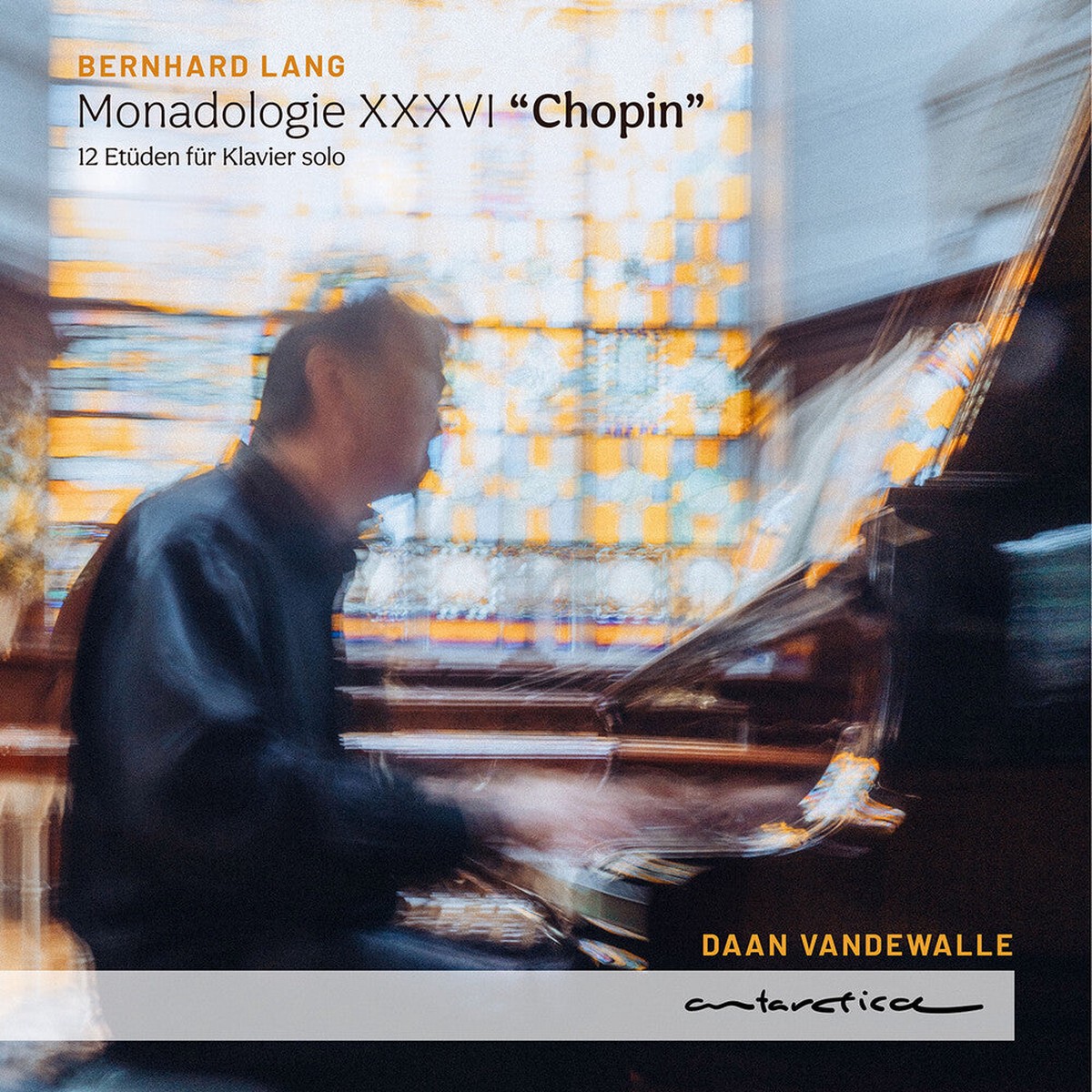 Daan Vandewalle - Monadologie Xxxvi Chopin - 12 Etuden