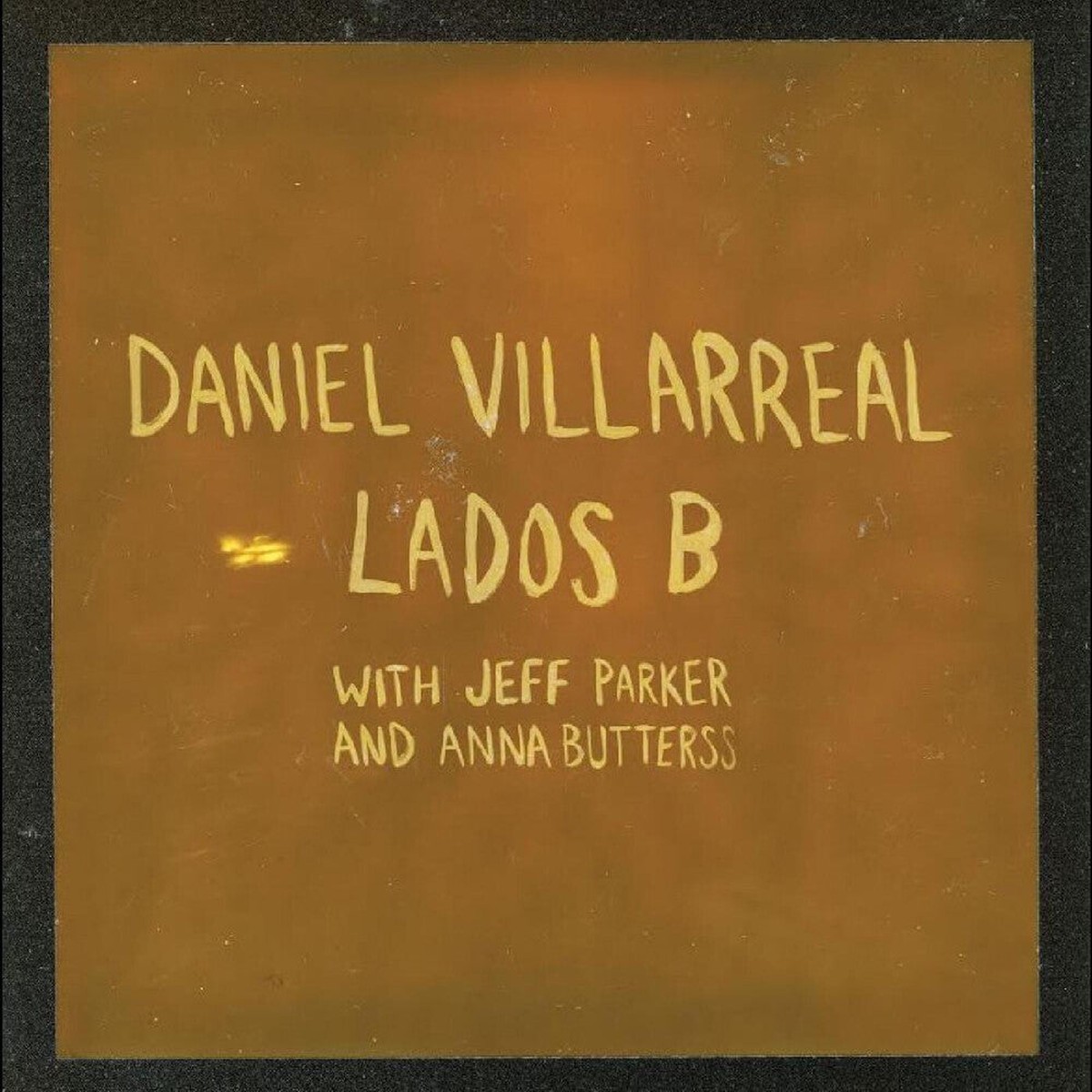 Daniel Villarreal - Lados B (orange vinyl)