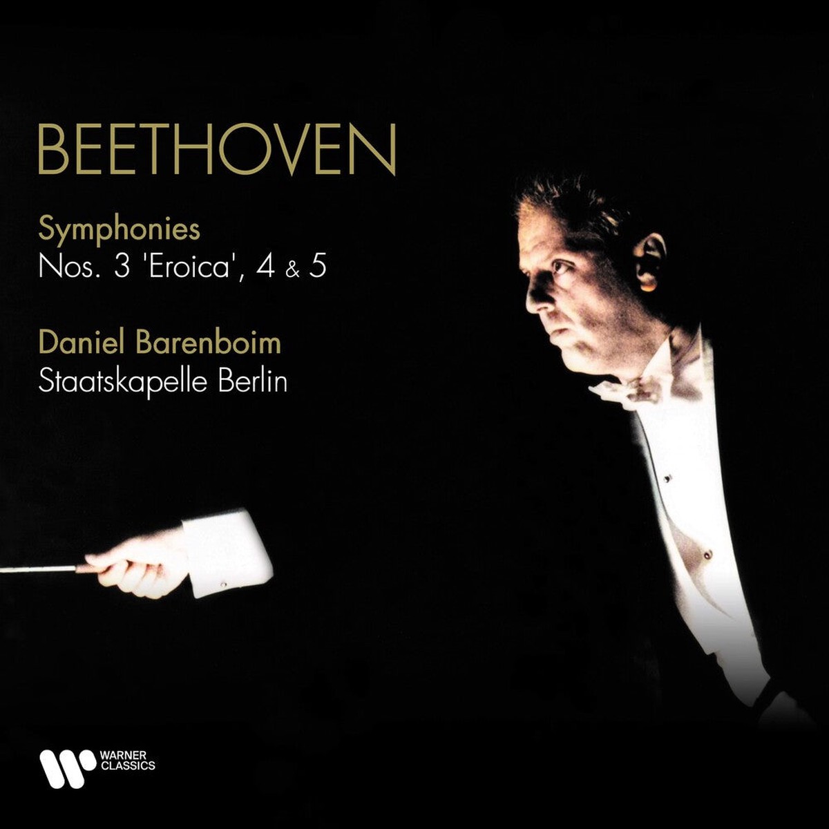 Daniel Barenboim / Staatskapelle Berlin - Beethoven: Symphonies Nos. 3 Eroica 4 & 5