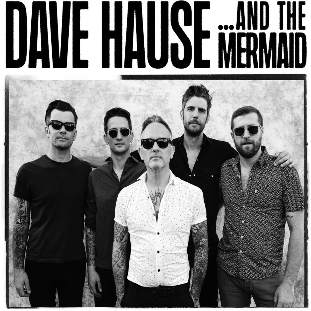Dave Hause - & The Mermaid