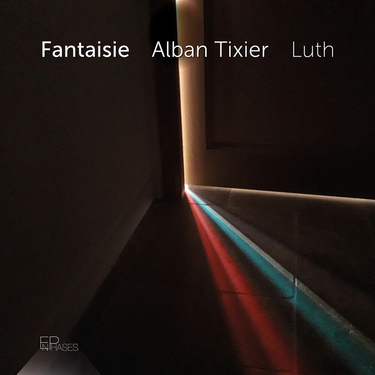 Alban Tixier - Fantaisie