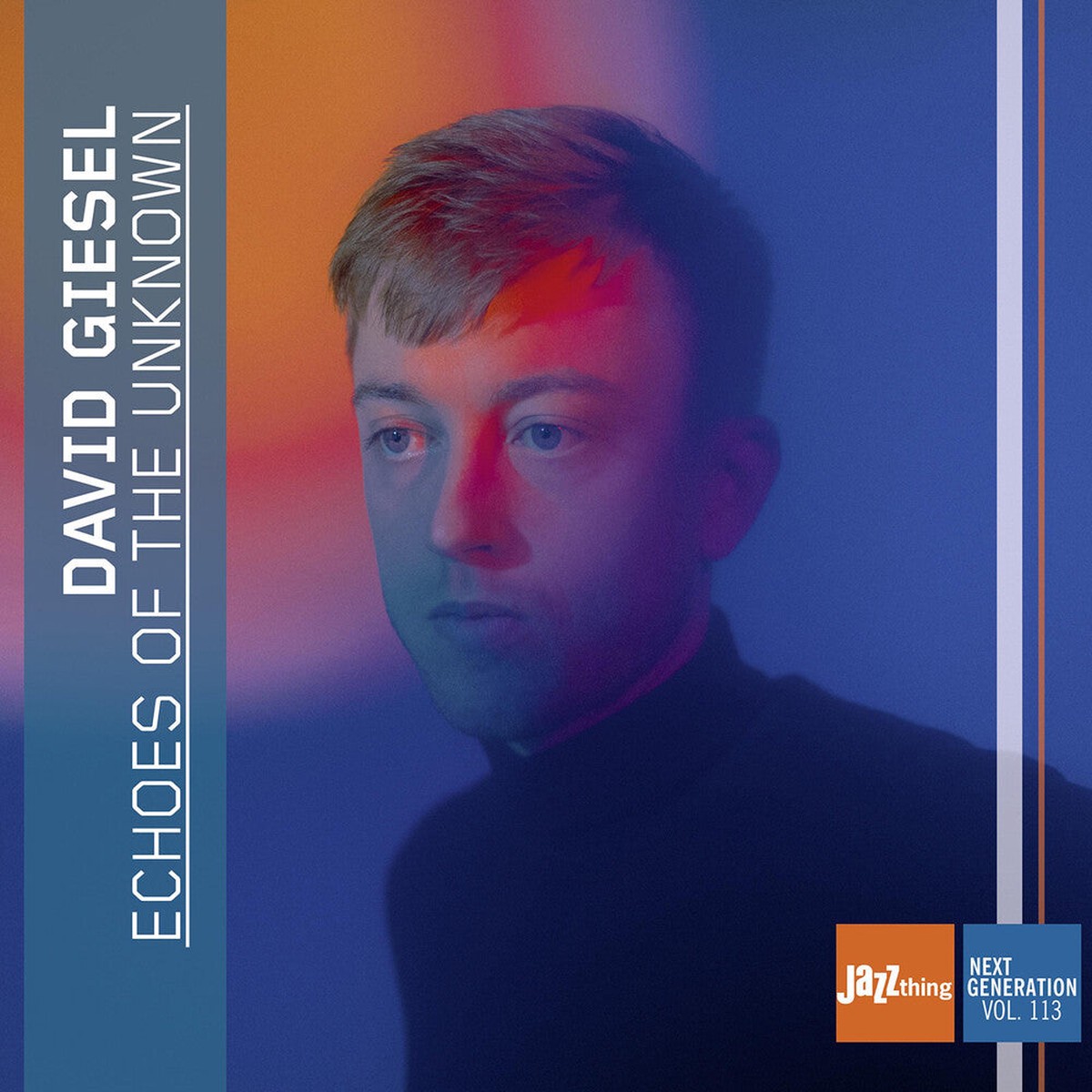 David Giesel - Echoes Of The Unknown - Jazz Thing Next Generation