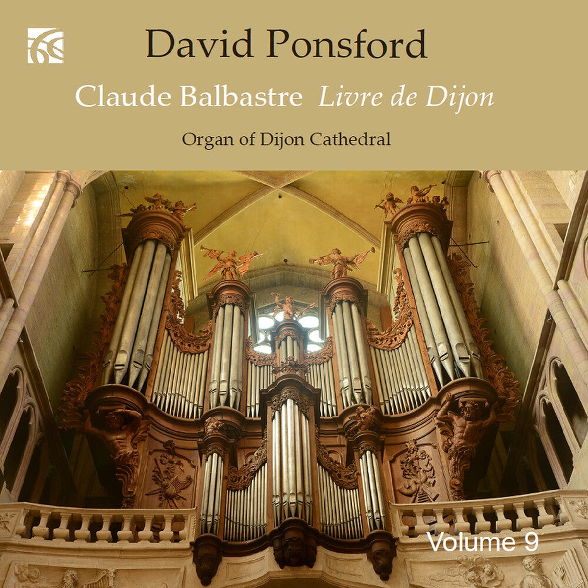 David Ponsford - French Organ Music From The Golden Age Vol. 9