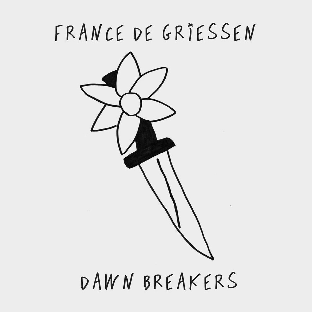 De France Griessen - Dawn Breakers