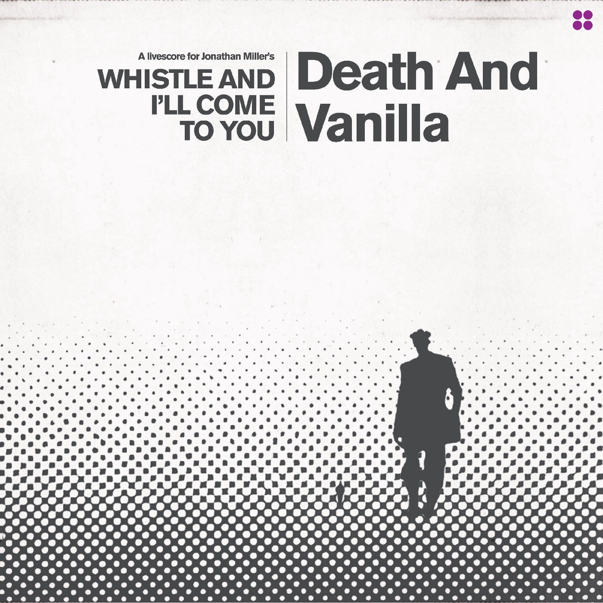Death And Vanilla - Whistle And I'll Come To You (white vinyl)